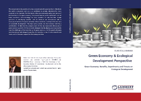 Green Economy & Ecological Development Perspective: Green Economy: Benefits, Experiments and Threats on Ecological Development