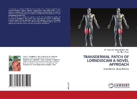 TRANSDERMAL PATCH OF LORNOXICAM A NOVEL APPROACH: Transdermal drug delivery