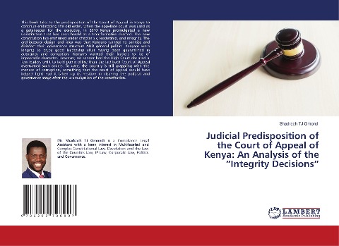 Judicial Predisposition of the Court of Appeal of Kenya: An Analysis of the "Integrity Decisions"