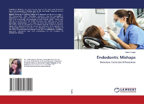 Endodontic Mishaps: Detection, Correction & Prevention