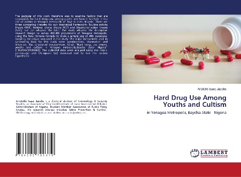 Hard Drug Use Among Youths and Cultism: in Yenagoa Metropolis, Bayelsa State - Nigeria