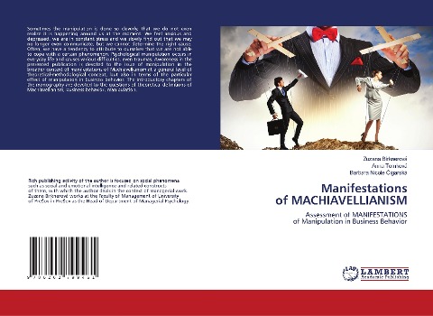 Manifestations of MACHIAVELLIANISM: Assessment of MANIFESTATIONSof Manipulation in Business Behavior
