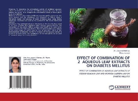 EFFECT OF COMBINATION OF 2 AQUEOUS LEAF EXTRACTS ON DIABETES MELLITUS: EFFECT OF COMBINATION OF AQUEOUS LEAF EXTRACTS OF PSIDIUM GUAJAVA LINN AND MORINGA OLEIFERA LAM ON DIABETES MELLITUS