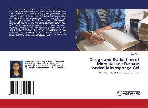 Design and Evaluation of Mometasone Furoate loaded Microsponge Gel: Parul Instiute of Pharmacy & Research