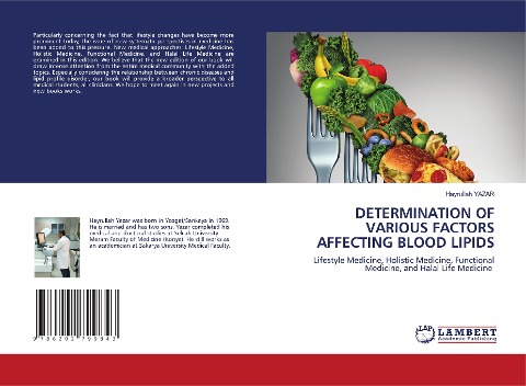 DETERMINATION OF VARIOUS FACTORS AFFECTING BLOOD LIPIDS: Lifestyle Medicine, Holistic Medicine, Functional Medicine, and Halal Life Medicine