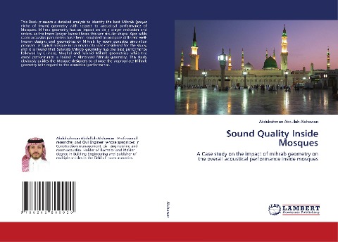 Sound Quality Inside Mosques: A Case study on the impact of mihrab geometry on the overall acoustical performance inside mosques
