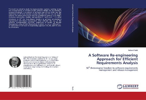 A Software Re-engineering Approach for Efficient Requirements Analysis: SE3 three-degree freedom to software requirements management and release management