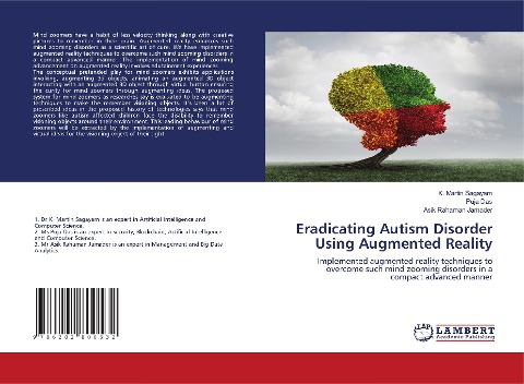 Eradicating Autism Disorder Using Augmented Reality: Implemented augmented reality techniques to overcome such mind zooming disorders in a compact advanced manner