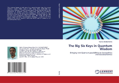 The Big Six Keys in Quantum Wisdom: Bringing new Quantum possibilities to Sociopolitics and Socioeconomics