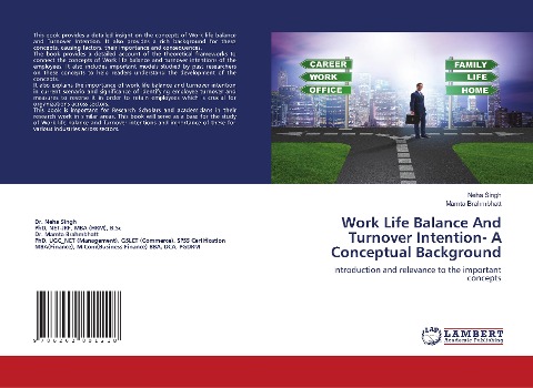Work Life Balance And Turnover Intention- A Conceptual Background: Introduction and relevance to the important concepts