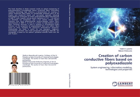 Creation of carbon conductive fibers based on polyoxadiazole: System engineering, information modeling, technologies and properties