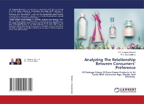 Analyzing The Relationship Between Consumers Preference: Of Package Colour Of Face Cream Products In Sri Lanka With Consumer Age, Gender And Ethnicity