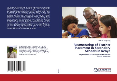 Restructuring of Teacher Placement in Secondary Schools in Kenya: Implications on Policy Formulation and Implementation