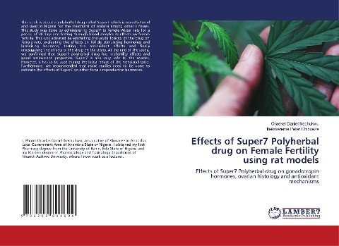 Effects of Super7 Polyherbal drug on Female Fertility using rat models: Effects of Super7 Polyherbal drug on gonadotropin hormones, ovarian histology and antioxidant mechanisms