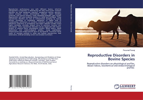 Reproductive Disorders in Bovine Species: Reproductive disorders on physiological profiles, blood indices, biochemical and endocrinological profiles