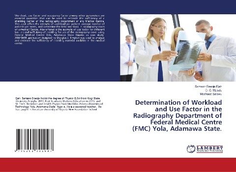 Determination of Workload and Use Factor in the Radiography Department of Federal Medical Centre (FMC) Yola, Adamawa State.