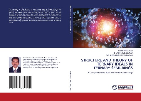 STRUCTURE AND THEORY OF TERNARY IDEALS IN TERNARY SEMI-RINGS: A Comprehensive Book on Ternary Semi-rings