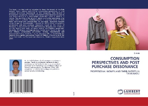CONSUMPTION PERSPECTIVES AND POST PURCHASE DISSONANCE: PROFESSIONAL WOMEN AND THEIR OUTFITS IN TAMILNADU