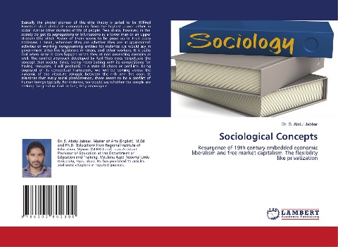 Sociological Concepts: Resurgence of 19th century embedded economic liberalism and free market capitalism. The flexibility like privatization
