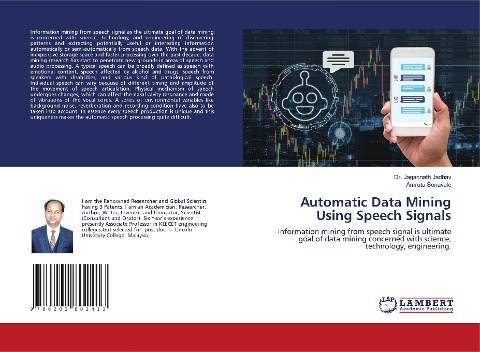 Automatic Data Mining Using Speech Signals: Information mining from speech signal is ultimate goal of data mining concerned with science, technology, engineering