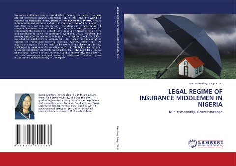 LEGAL REGIME OF INSURANCE MIDDLEMEN IN NIGERIA: Minimse apathy. Grow insurance