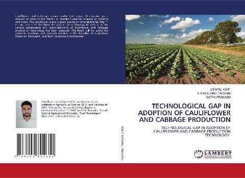 TECHNOLOGICAL GAP IN ADOPTION OF CAULIFLOWER AND CABBAGE PRODUCTION: TECHNOLOGICAL GAP IN ADOPTION OF CAULIFLOWER AND CABBAGE PRODUCTION TECHNOLOGY