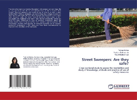 Street Sweepers: Are they safe?: Cross sectional study to assess the morbidities and study of knowledge, attitude and practice of use of safety measures