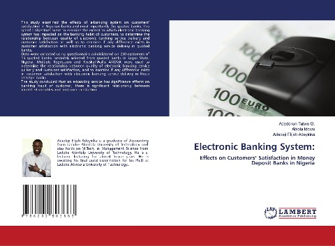 Electronic Banking System:: Effects on Customers Satisfaction in Money Deposit Banks in Nigeria
