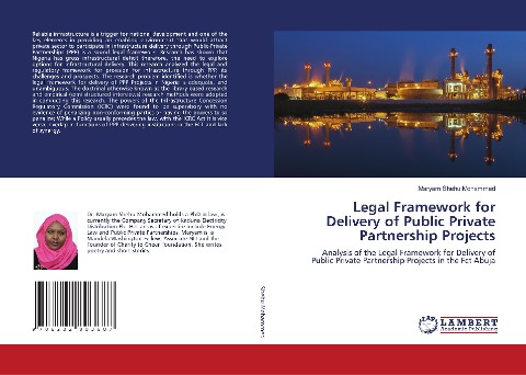 Legal Framework for Delivery of Public Private Partnership Projects: Analysis of the Legal Framework for Delivery of Public Private Partnership Projects in the Fct Abuja