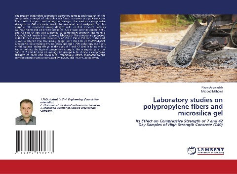 Laboratory studies on polypropylene fibers and microsilica gel: Its Effect on Compressive Strength of 7 and 42 Day Samples of High Strength Concrete (C40)