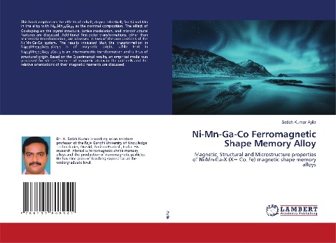 Ni-Mn-Ga-Co Ferromagnetic Shape Memory Alloy: Magnetic, Structural and Microstructure properties of Ni-Mn-Ga-X (X= Co, Fe) magnetic shape memory alloys