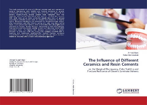 The Influence of Different Ceramics and Resin Cements: on the Marginal Discrepancy, Color Stability and Fracture Resistance of Ceramic Laminate Veneers