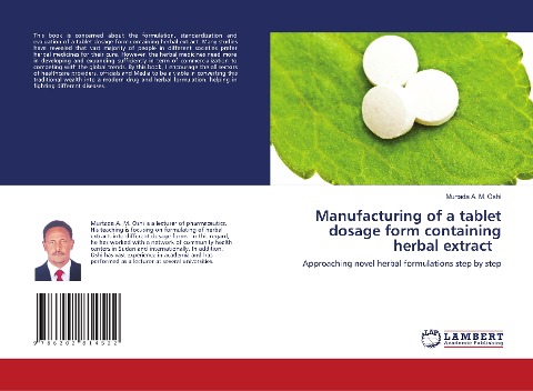 Manufacturing of a tablet dosage form containing herbal extract: Approaching novel herbal formulations step by step