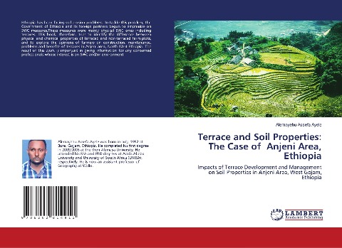 Terrace and Soil Properties: The Case of Anjeni Area, Ethiopia: Impacts of Terrace Development and Management on Soil Properties in Anjeni Area, West Gojam, Ethiopia