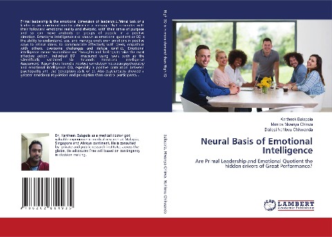 Neural Basis of Emotional Intelligence: Are Primal Leadership and Emotional Quotient the hidden drivers of Great Performance?
