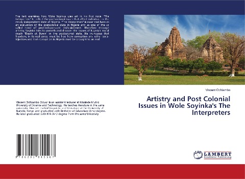 Artistry and Post Colonial Issues in Wole Soyinkas The Interpreters