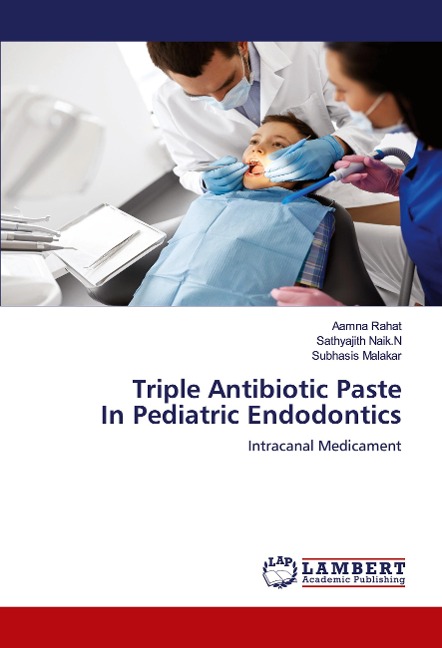 Triple Antibiotic Paste In Pediatric Endodontics: Intracanal Medicament