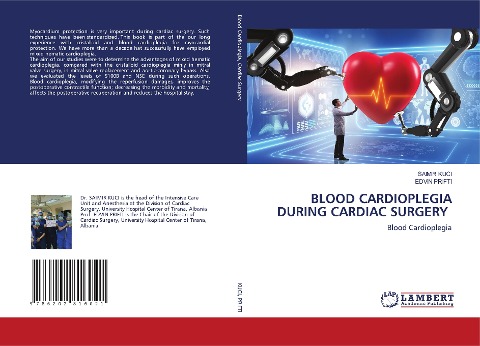 BLOOD CARDIOPLEGIA DURING CARDIAC SURGERY: Blood Cardioplegia