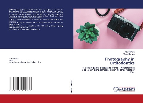 Photography in Orthodontics: A picture paints a thousand words This statement is as true in orthodontics as it is in all other facets of life.