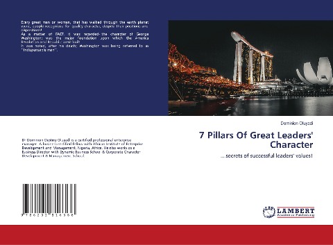 7 Pillars Of Great Leaders' Character: ...secrets of successful leaders' values!