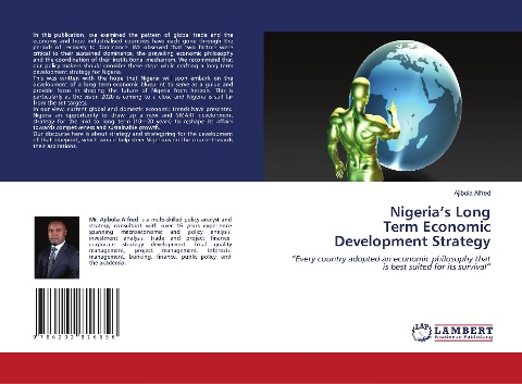 Nigeria's Long Term Economic Development Strategy: "Every country adopted an economic philosophy that is best suited for its survival"