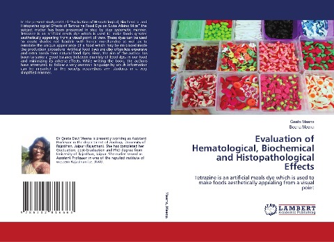 Evaluation of Hematological, Biochemical and Histopathological Effects: Tetrazine is an artificial meals dye which is used to make foods aesthetically appealing from a visual point