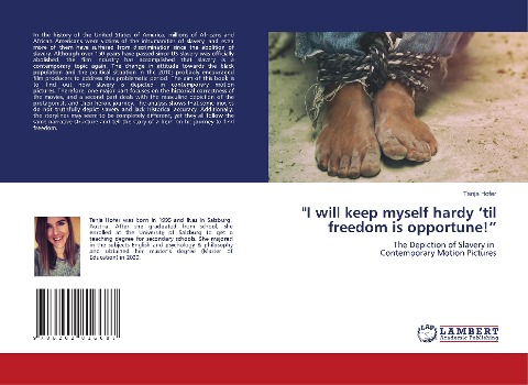 I will keep myself hardy til freedom is opportune!: The Depiction of Slavery in Contemporary Motion Pictures