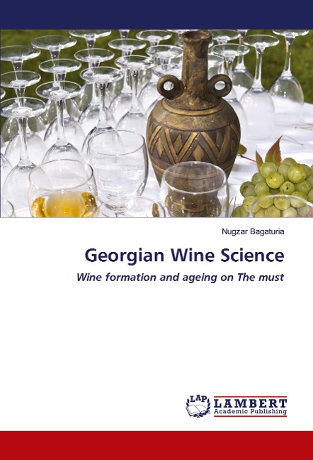Georgian Wine Science: Wine formation and ageing on The must