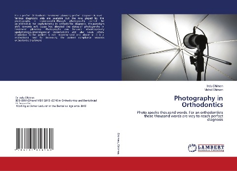 Photography in Orthodontics: Photo speaks thousand words. For an orthodontists these thousand words are way to reach perfect diagnosis