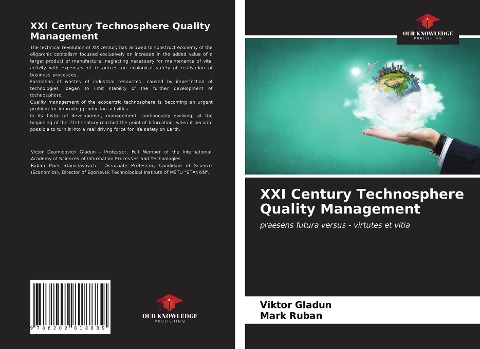XXI Century Technosphere Quality Management: praesens futura versus - virtutes et vitia
