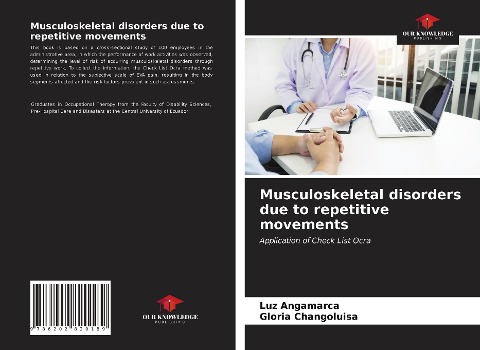 Musculoskeletal disorders due to repetitive movements: Application of Check List Ocra