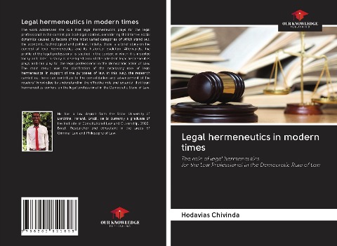 Legal hermeneutics in modern times: The role of legal hermeneutics for the Law Professional in the Democratic Rule of Law