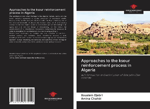 Approaches to the ksour reinforcement process in Algeria: with formulation and optimization of date palm fiber concrete