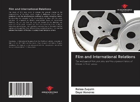 Film and International Relations: The Hollywood film industry and the representation of blacks in their works